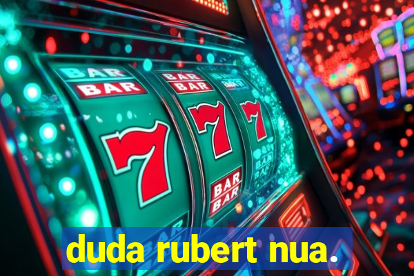 duda rubert nua.